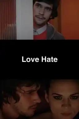 Watch and Download Love Hate 2