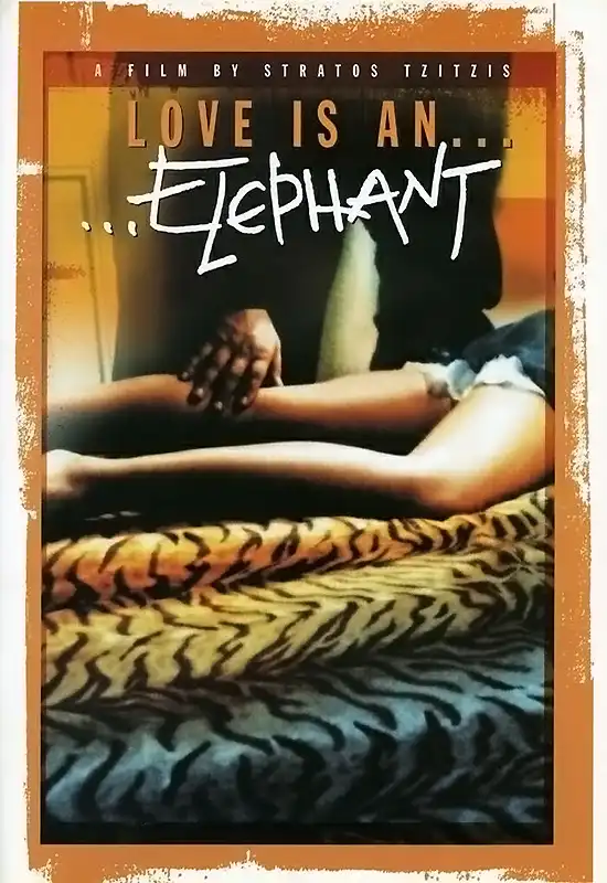 Watch and Download Love Is an Elephant 2