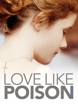 Watch and Download Love Like Poison 4