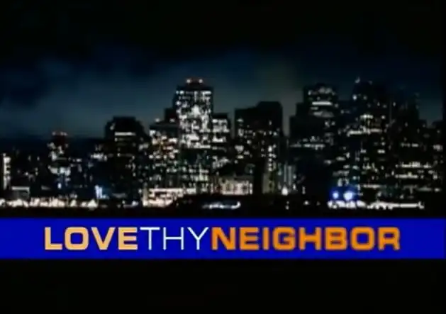 Watch and Download Love Thy Neighbor 13