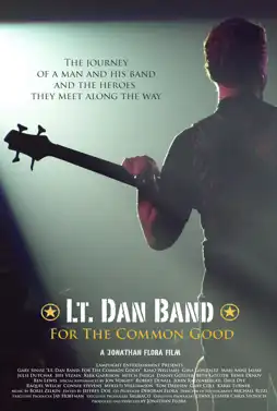 Watch and Download Lt. Dan Band: For the Common Good 3