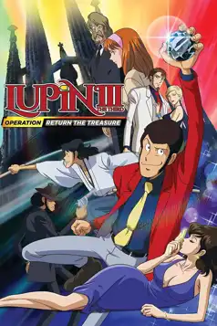 Watch and Download Lupin the Third: Operation: Return the Treasure