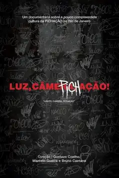 Watch and Download Luz, Câmera, Pichação!