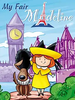 Watch and Download Madeline: My Fair Madeline 2