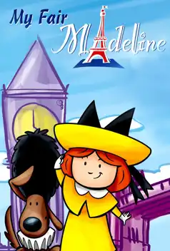 Watch and Download Madeline: My Fair Madeline