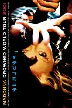 Watch and Download Madonna: Drowned World Tour 2001