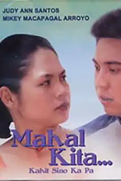 Watch and Download Mahal Kita… Kahit Sino Ka Pa