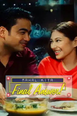 Watch and Download Mahal Kita: Final Answer! 2