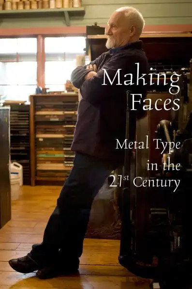 Watch and Download Making Faces: Metal Type in the 21st Century 2