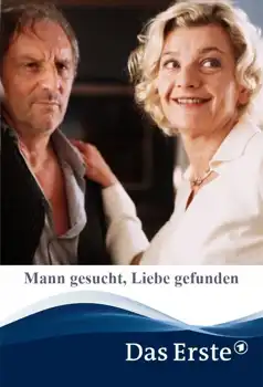 Watch and Download Mann gesucht, Liebe gefunden