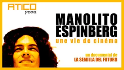 Watch and Download Manolito Espinberg: une vie de cinéma 1