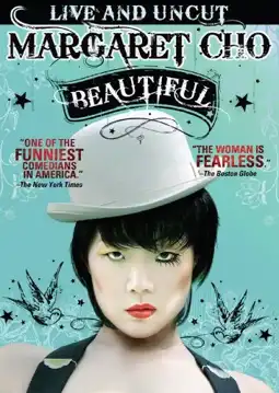 Watch and Download Margaret Cho: Beautiful 3