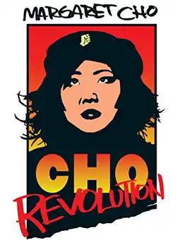 Watch and Download Margaret Cho: CHO Revolution 2