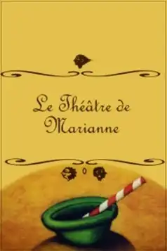 Watch and Download Marianne’s Theatre