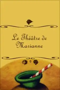 Watch and Download Marianne's Theatre 5