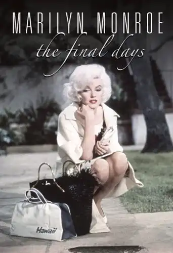 Watch and Download Marilyn Monroe: The Final Days 2