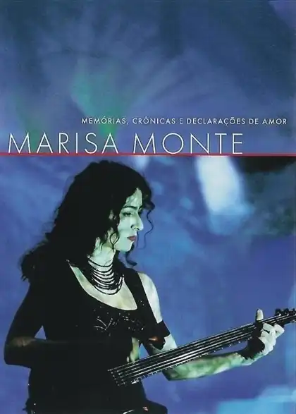 Watch and Download Marisa Monte: Memórias, Crônicas e Declarações de Amor 4