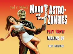 Watch and Download Mark of the Astro-Zombies 6