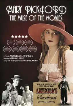 Watch and Download Mary Pickford: The Muse of the Movies 1