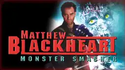 Watch and Download Matthew Blackheart: Monster Smasher 1