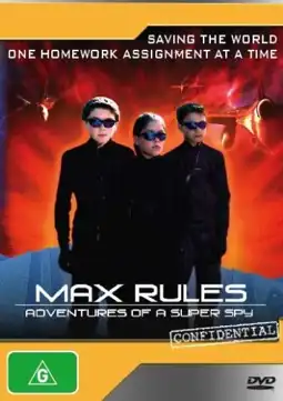 Watch and Download Max Rules: Adventures of a Super Spy 8