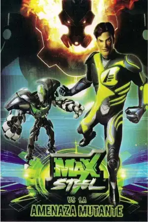 Watch and Download Max Steel Vs The Mutant Menace 2