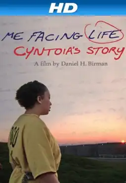 Watch and Download Me Facing Life: Cyntoia's Story 3