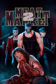 Watch and Download Meat Market 2