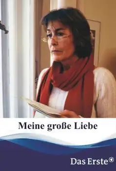 Watch and Download Meine große Liebe