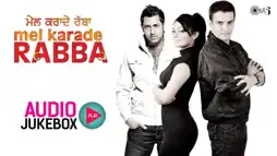 Watch and Download Mel Karade Rabba 1