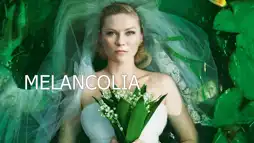 Watch and Download Melancholia 3