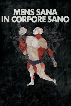 Watch and Download Mens Sana in Corpore Sano