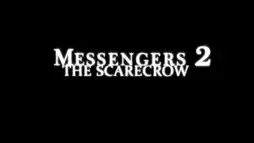 Watch and Download Messengers 2: The Scarecrow 13