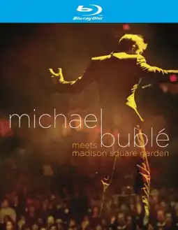 Watch and Download Michael Bublé Meets Madison Square Garden 3