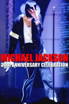 Watch and Download Michael Jackson: 30th Anniversary Celebration