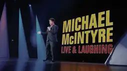 Watch and Download Michael McIntyre: Live & Laughing 1