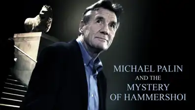 Watch and Download Michael Palin & the Mystery of Hammershøi 1