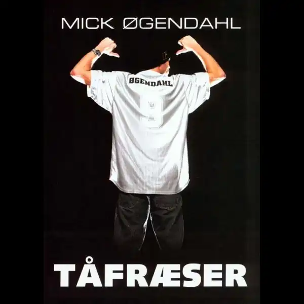 Watch and Download Mick Øgendahl: Tåfræser 1