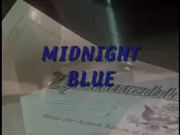 Watch and Download Midnight Blue 7