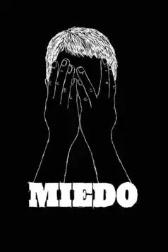 Watch and Download Miedo