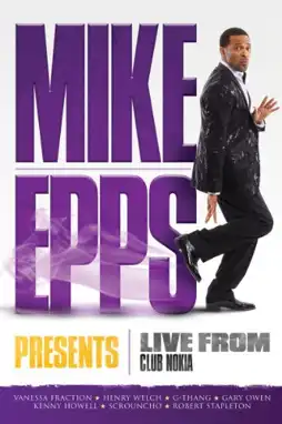 Watch and Download Mike Epps Presents: Live from Club Nokia 2