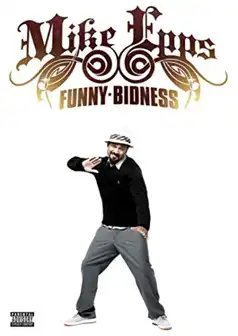 Watch and Download Mike Epps: Funny Bidness