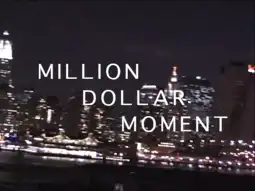 Watch and Download Million Dollar Moment 6