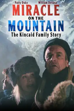 Watch and Download Miracle on the Mountain: The Kincaid Family Story 3