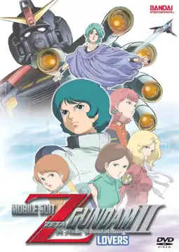 Watch and Download Mobile Suit Zeta Gundam - A New Translation II: Lovers 3