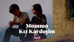 Watch and Download Mommo: Kız Kardeşim 12