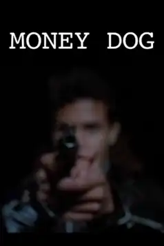 Watch and Download Money Dog