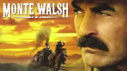 Watch and Download Monte Walsh 3