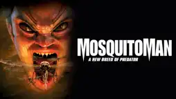 Watch and Download Mosquito Man 3