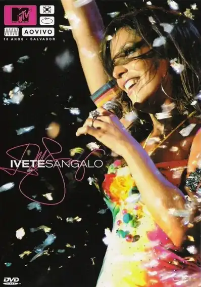 Watch and Download MTV ao Vivo: Ivete Sangalo 2